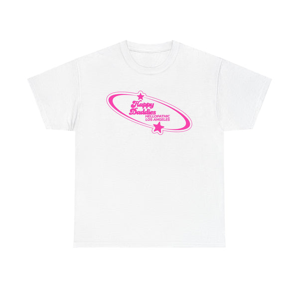 Happy Daddies T-shirt - Designed in Los Angeles for HELLOPATHIC